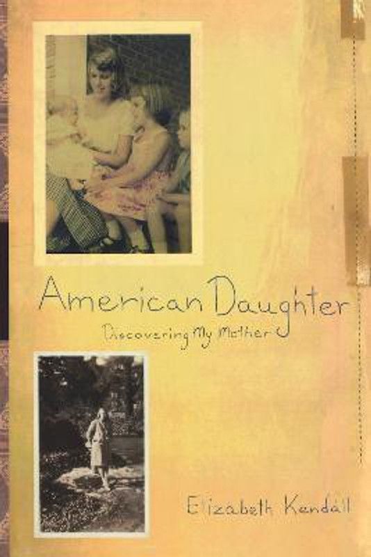 American Daughter  (English, Paperback, Kendall Elizabeth)