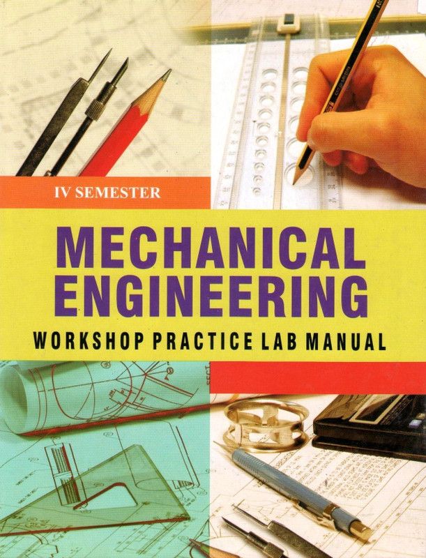 Mechanical EngineeringWorkshop Practice Laboratory Manual-2  (English, S. B. Jhangra)