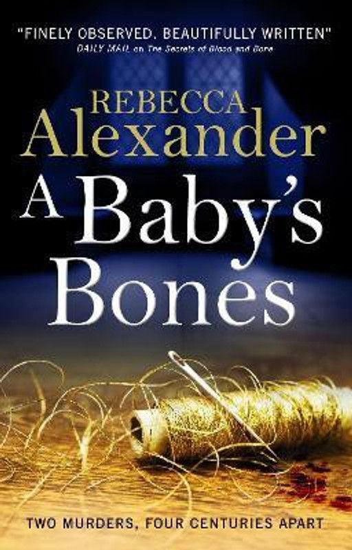 A Baby's Bones  (English, Paperback, Alexander Rebecca)
