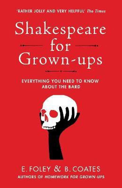 Shakespeare for Grown-ups  (English, Paperback, Foley Elizabeth)