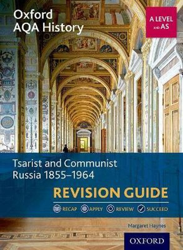 Oxford AQA History for A Level: Tsarist and Communist Russia 1855-1964 Revision Guide  (English, Paperback, Haynes Margaret)