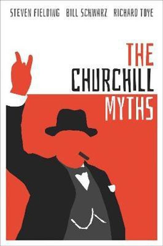 The Churchill Myths  (English, Hardcover, Fielding Steven)