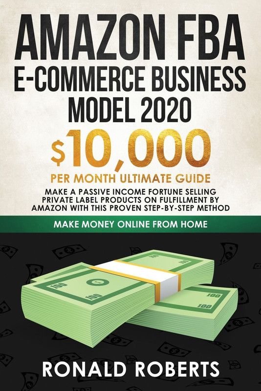 Amazon FBA E-commerce Business Model in 2020  (English, Paperback, Ronald Roberts)