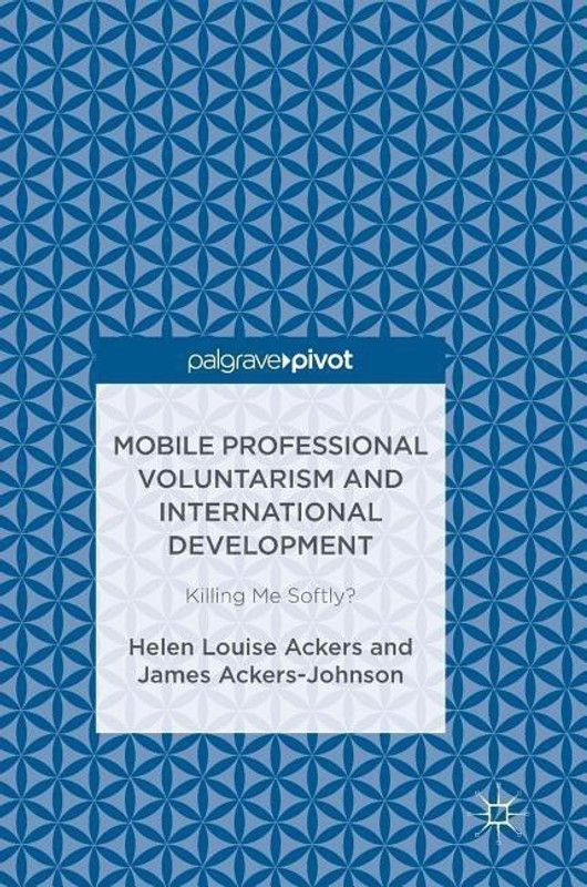 Mobile Professional Voluntarism and International Development  (English, Hardcover, Ackers Helen Louise)