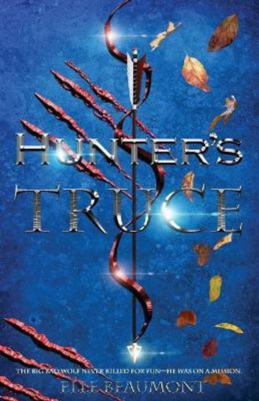 Hunter's Truce  (English, Paperback, Beaumont Elle)