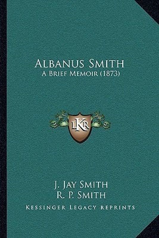 Albanus Smith  (English, Paperback, Smith J Jay)