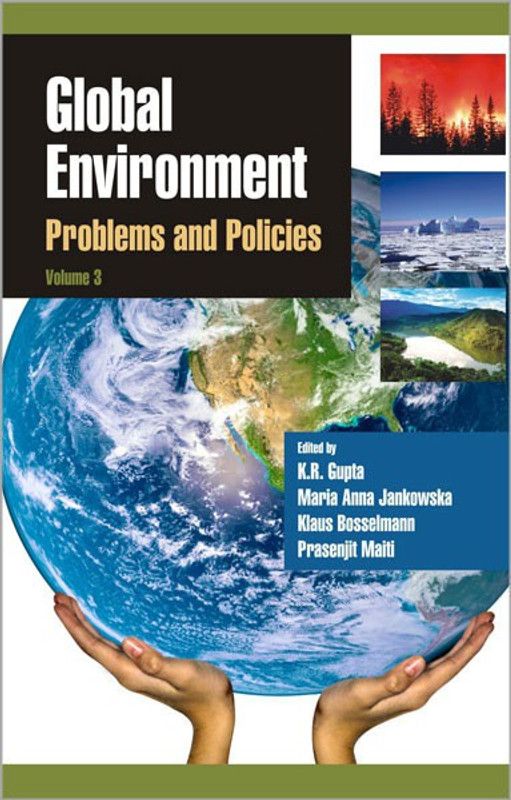 Global Environment : Problems and Policies ( Vol. 3 )  (English, Hardcover, Maria Anna Jankowska, Klaus Bosselmann, K. R. Gupta, Prasenjit Maiti)