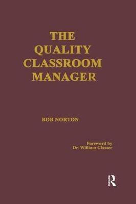 The Quality Classroom Manager  (English, Paperback, Norton Robert)