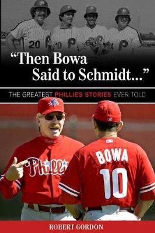 "Then Bowa Said to Schmidt. . ."  (English, Paperback, Gordon Robert)