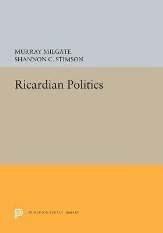 Ricardian Politics  (English, Paperback, Milgate Murray)