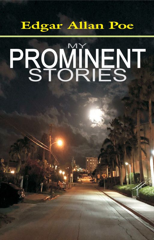 My Prominent Stories  (English, Hardcover, Edgar Allan Poe)