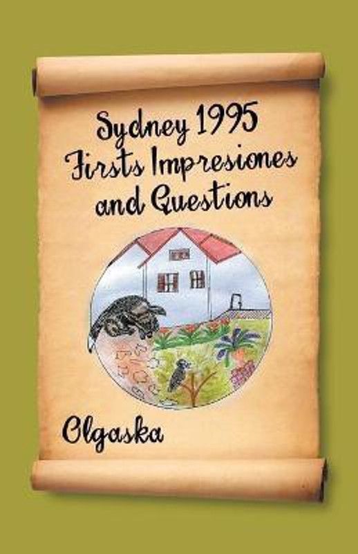 Sydney 1995 Firsts Impresiones and Questions  (Spanish, Paperback, Olgaska)