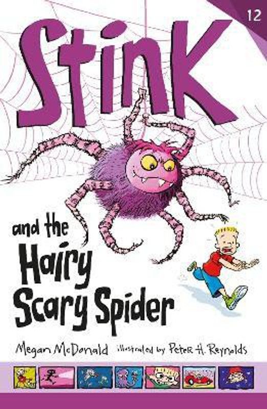 Stink and the Hairy Scary Spider  (English, Paperback, McDonald Megan)