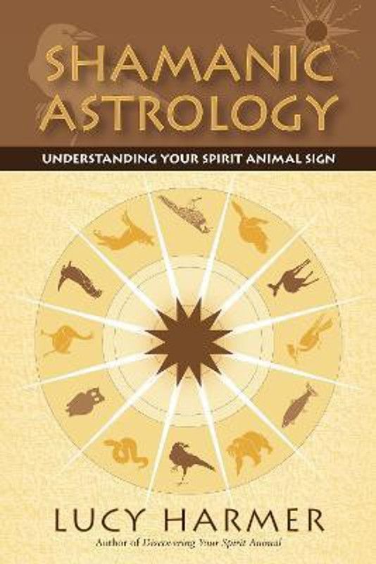 Shamanic Astrology  (English, Paperback, Harmer Lucy)