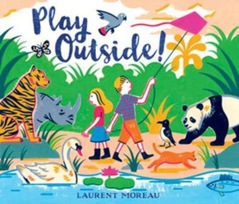 Play Outside!  (English, Hardcover, Moreau Laurent)