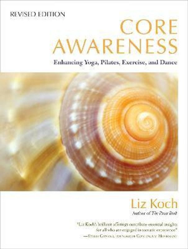 Core Awareness, Revised Edition  (English, Paperback, Koch Liz)