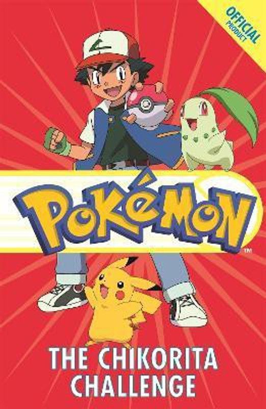 The Official Pokemon Fiction: The Chikorita Challenge  (English, Paperback, Pokemon)