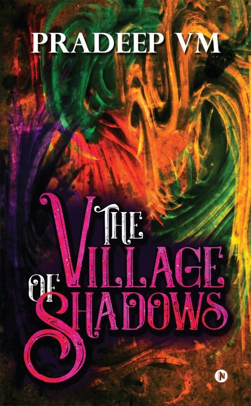The Village of Shadows  (English, Paperback, Pradeep VM)