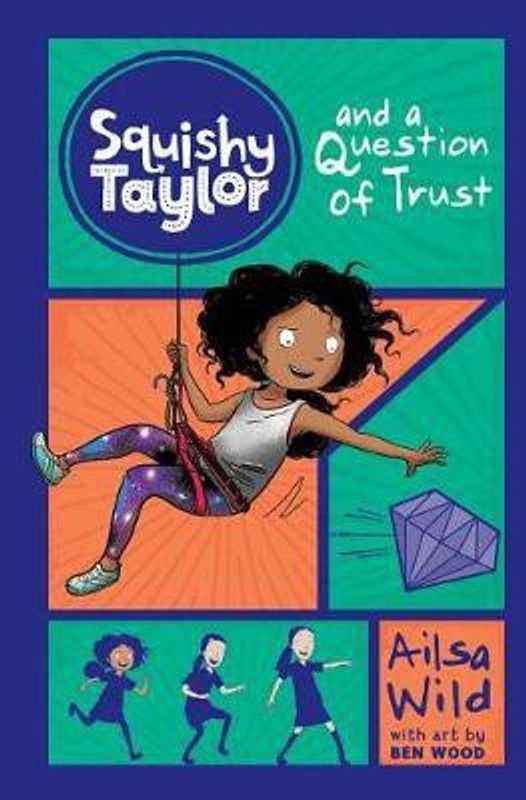 Squishy Taylor and a Question of Trust  (English, Hardcover, Wild Ailsa)