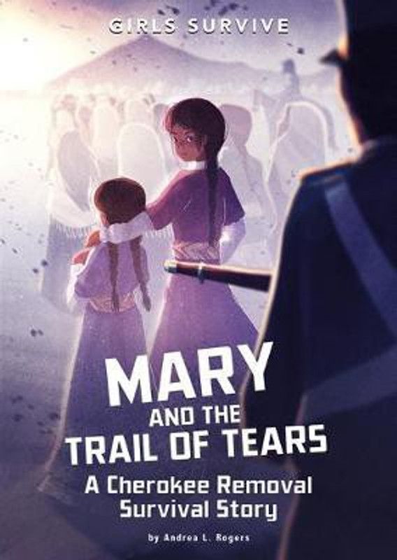Mary and the Trail of Tears  (English, Hardcover, Rogers Andrea L)