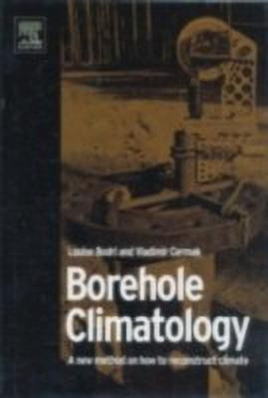 Borehole Climatology  (English, Hardcover, Bodri Louise)