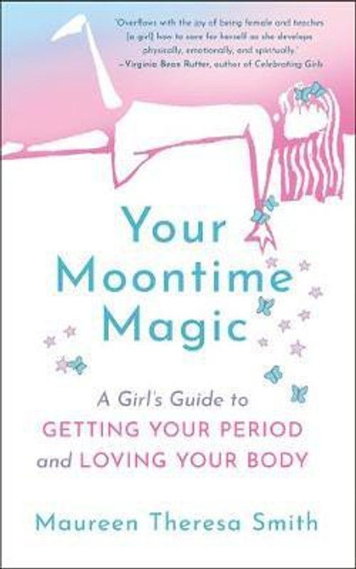 Your Moontime Magic  (English, Paperback, Smith Maureen Theresa)