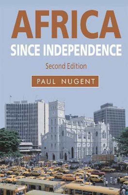 Africa since Independence  (English, Paperback, Nugent Paul)