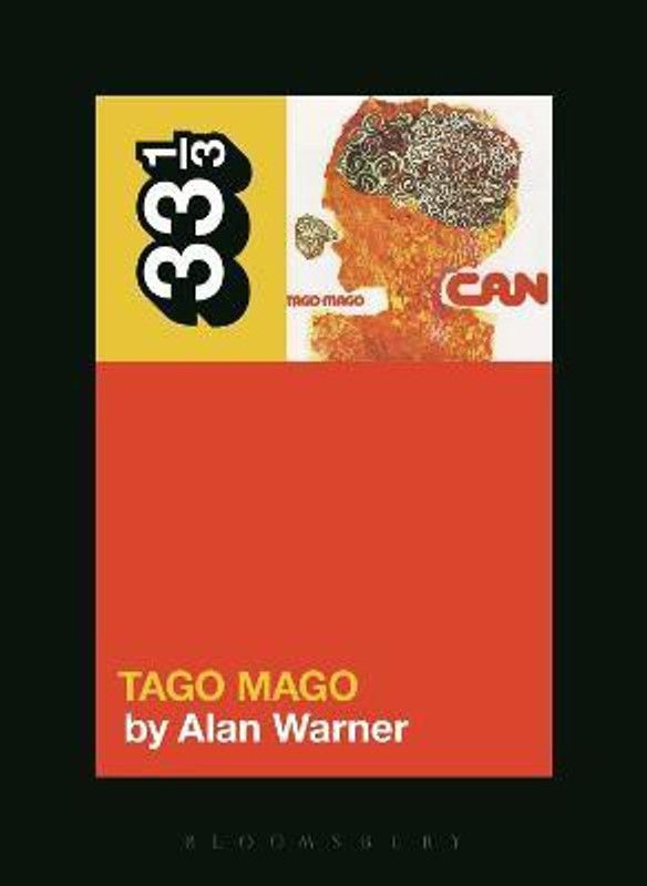 Can's Tago Mago  (English, Paperback, Warner Alan)
