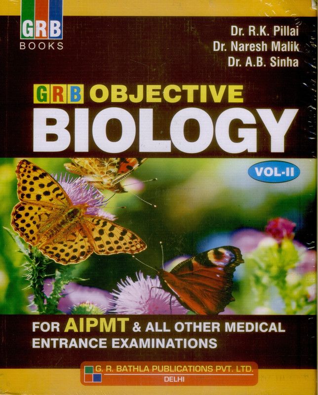 Objective Biology for AIPMT and All Other Medical Entrance Examinations Vol. 2, 6th Edition  (English, Paperback, Pillai R K)