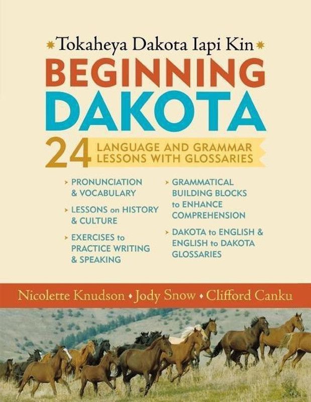 Beginning Dakota / Tokaheya Dakota Iyapi Kin  (English, Paperback, Knudson Nicolette)