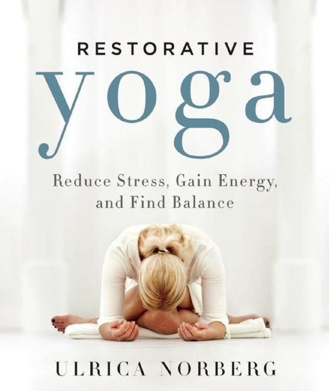 Restorative Yoga  (English, Paperback, Norberg Ulrica)