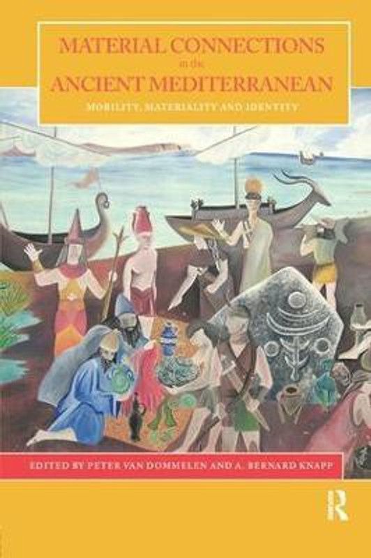 Material Connections in the Ancient Mediterranean  (English, Paperback, unknown)