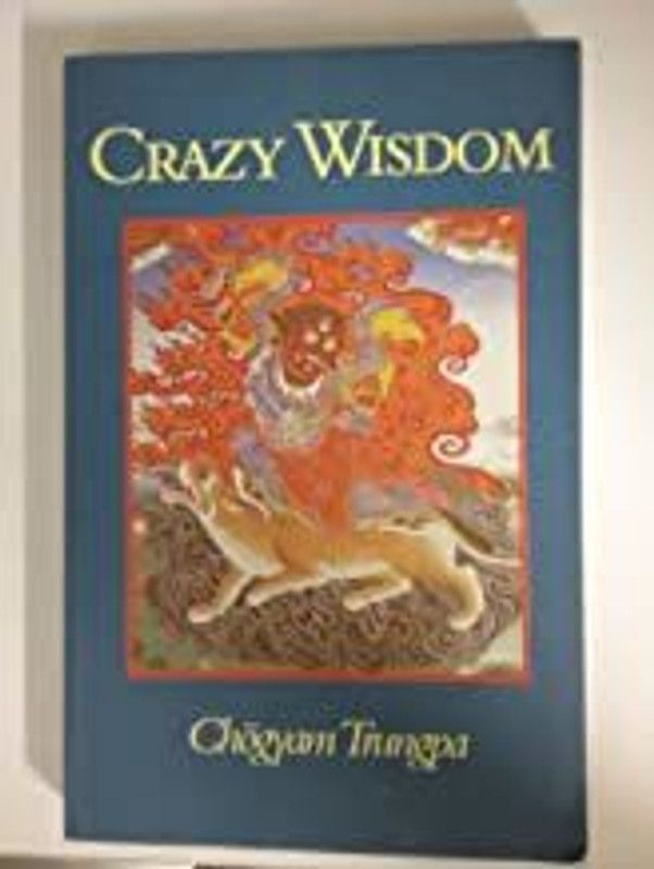 Crazy Wisdom  (English, Paperback, CHOGYAM TRUNGPA)