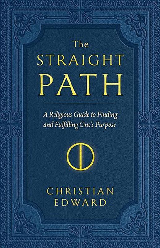 The Straight Path  (English, Paperback, Edward Christian)
