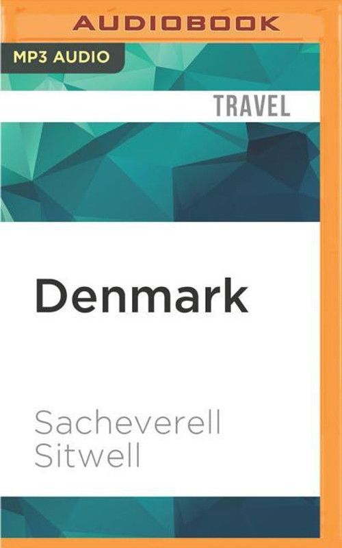 Denmark  (English, CD-Audio, Sitwell Sacheverell)