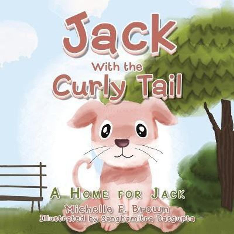 Jack with the Curly Tail  (English, Paperback, Brown Michelle E)
