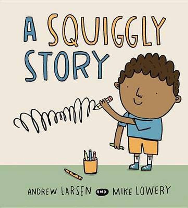 A Squiggly Story  (English, Hardcover, Larsen Andrew)