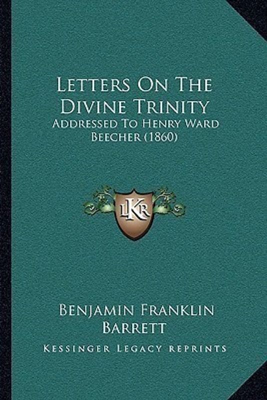Letters On The Divine Trinity  (English, Paperback, Barrett Benjamin Franklin)