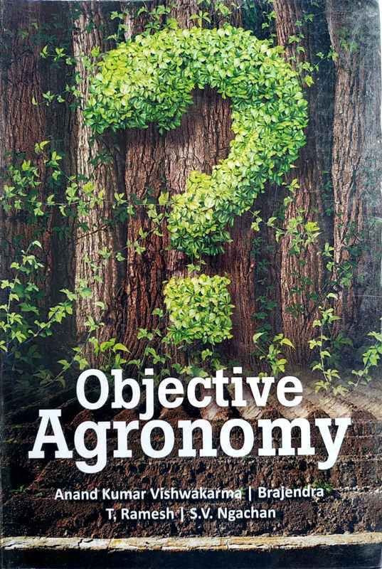 Objective Agronomy  (English, Paperback, Anand Vishwakarma)