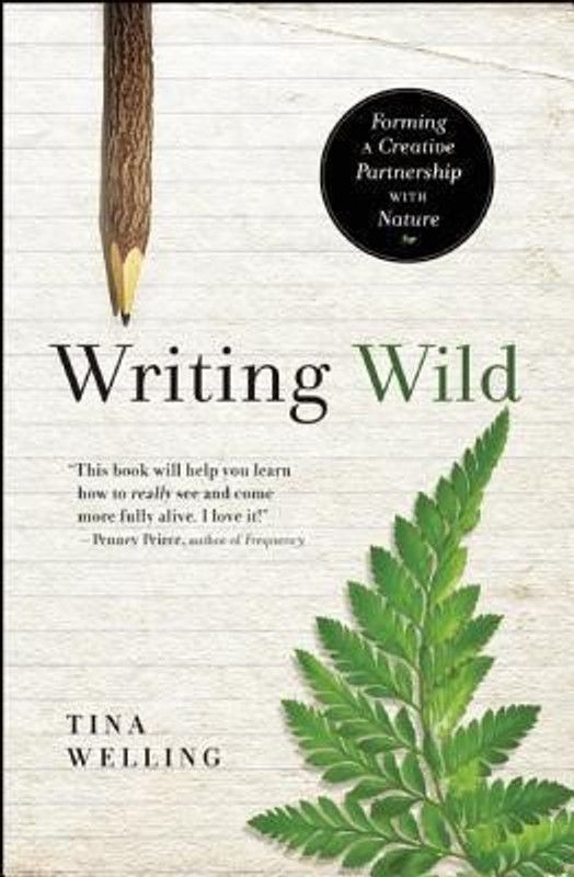Writing Wild  (English, Paperback, Welling Tina)