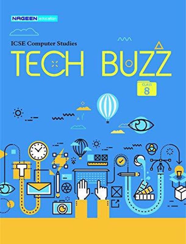 ICSE Tech Buzz class 8  (Paperback, Arshia Kaul)