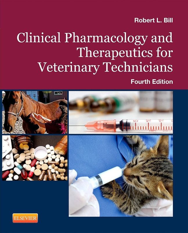 Clinical Pharmacology and Therapeutics for Veterinary Technicians  (English, Paperback, Bill Robert L. DVM, PhD)
