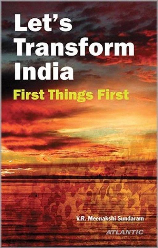 Letaes Transform India First Things First  (English, Hardcover, Sundaram V.R. Meenakshi)