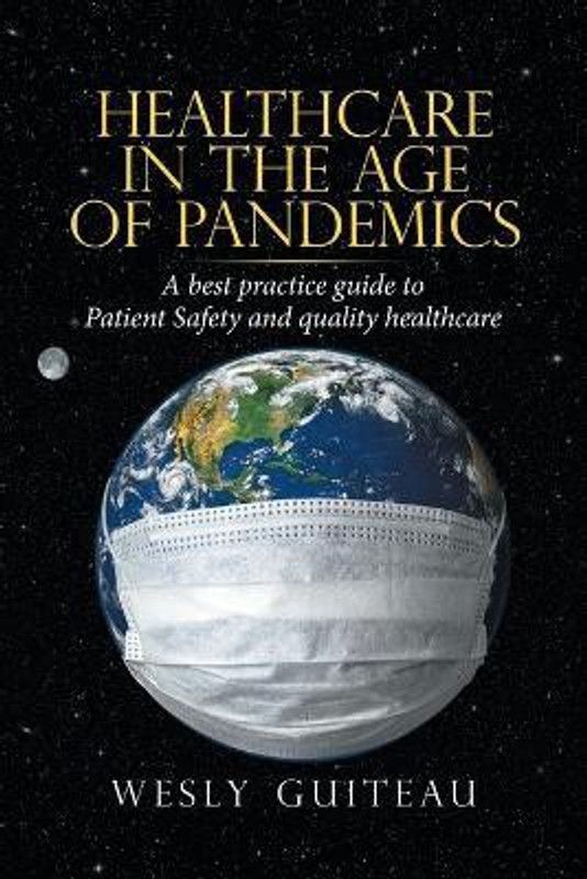 Healthcare in the Age of Pandemics  (English, Paperback, Guiteau Wesly)