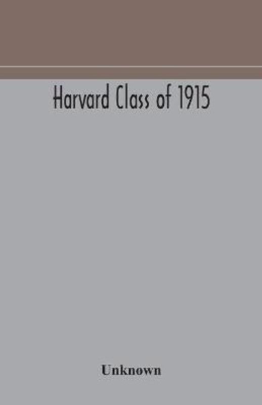 Harvard Class of 1915  (English, Paperback, unknown)