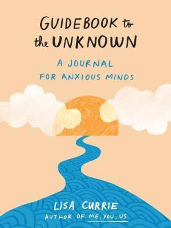 Guidebook to the Unknown  (English, Paperback, Currie Lisa)