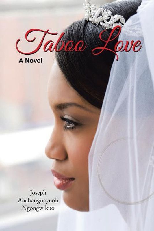 Taboo Love  (English, Paperback, Ngongwikuo Joseph Anchangnayuoh)