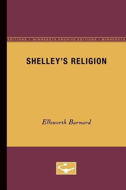 Shelley's Religion  (English, Paperback, Barnard Ellsworth)