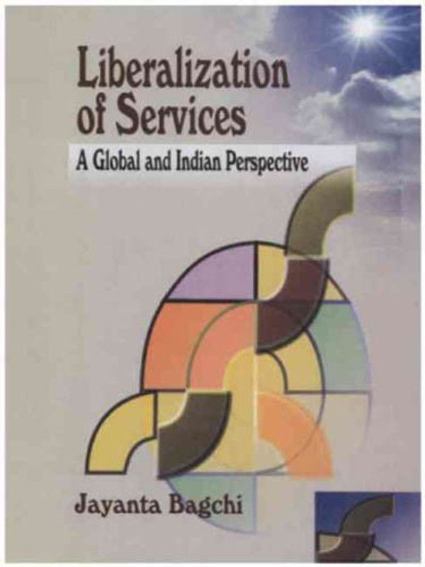 Liberalization of Services  (English, Hardcover, Bagchi Jayanta)