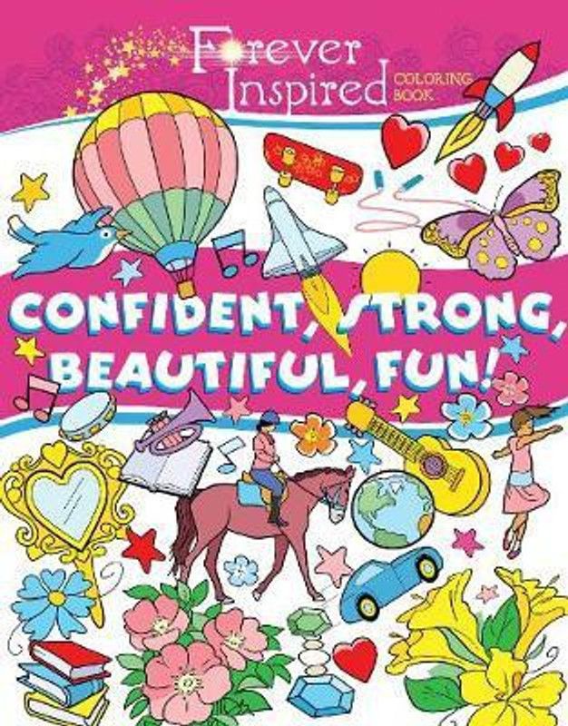 Forever Inspired Coloring Book: Confident, Strong, Beautiful, Fun  (English, Paperback, Kurtz John)